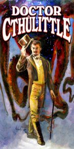 DOCTOR CTHULITTLE