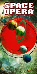 SPACE OPERA